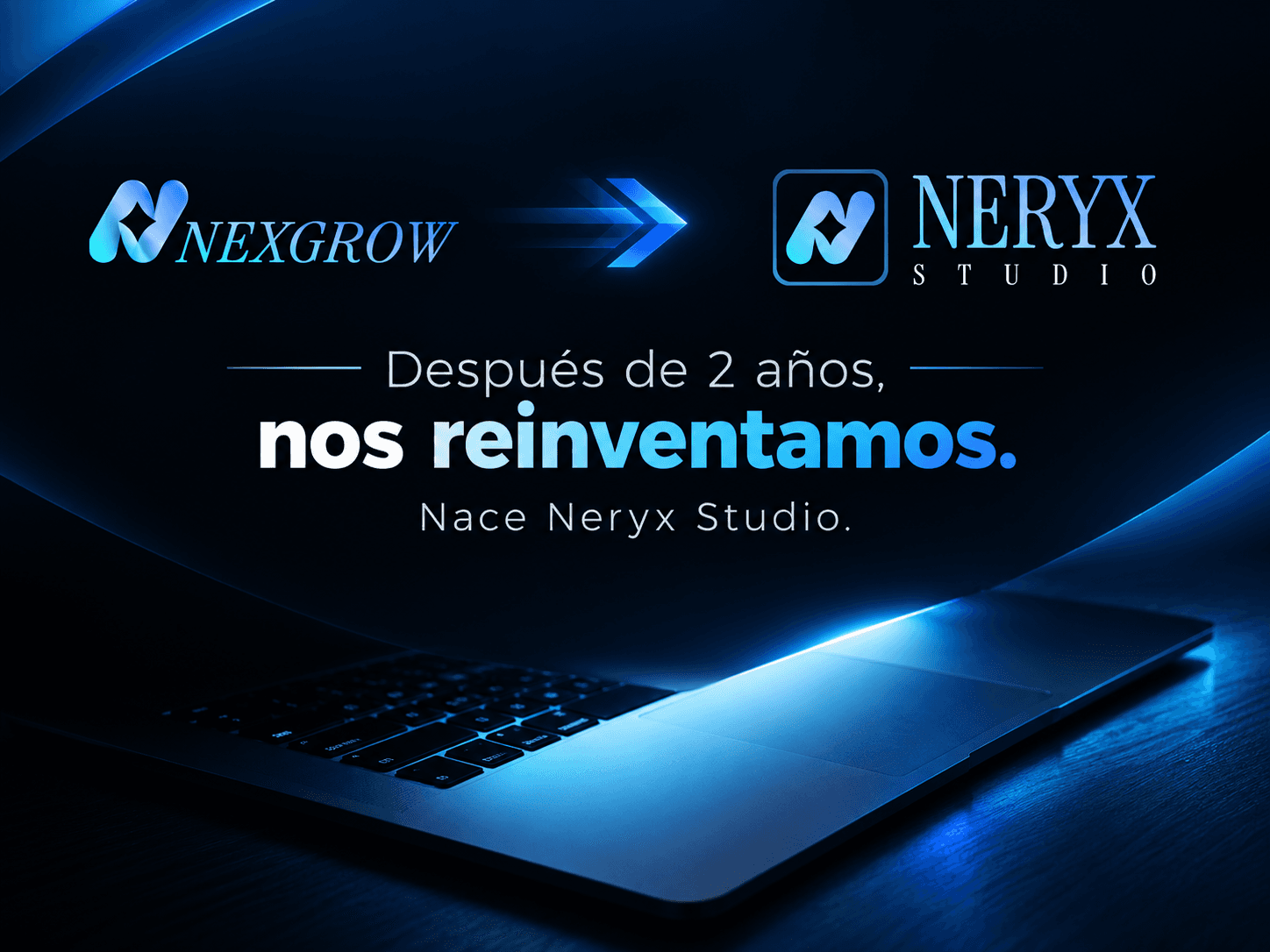 Después de 2 años, nos reinventamos. Nace Neryx Studio.
